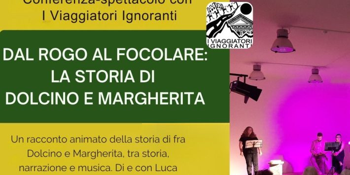 Dal rogo al focolare: la storia di Dolcino e Margherita