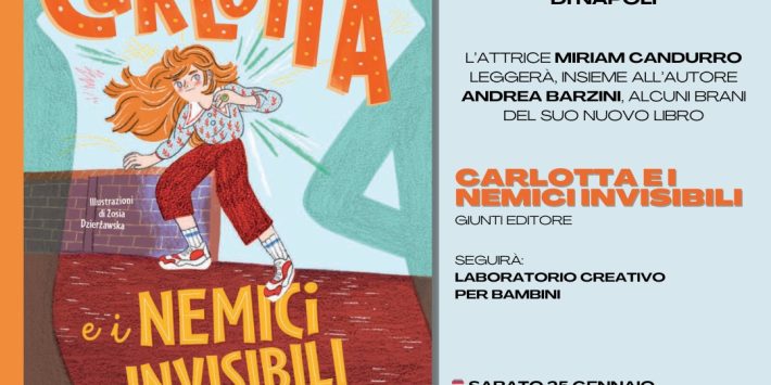 Presentazione libro “Carlotta e i nemici invisibili” con Miriam Candurro e Andrea Barzini