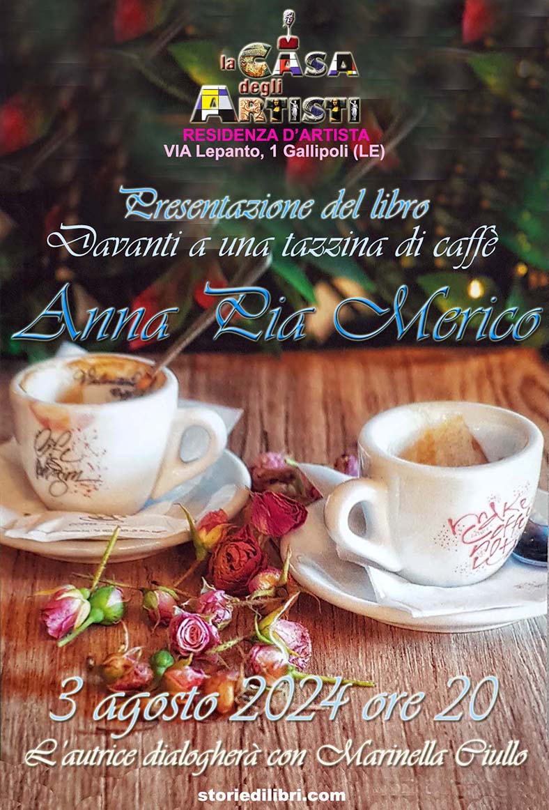 DAVANTI A UNA TAZZINA DI CAFFE’ di Anna Pia Merico