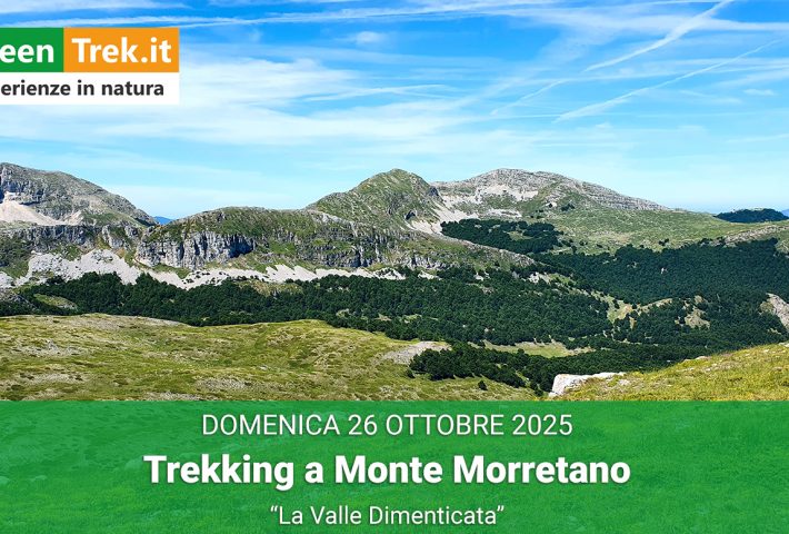 La Valle Dimenticata – Trekking a Monte Morretano