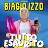 Biagio Izzo – Tutto Esaurito