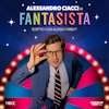 Alessandro Ciacci – Fantasista