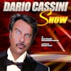 Dario Cassini Show