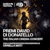 PREMI DAVID DI DONATELLO: THE ITALIAN CINEMA CONCERT