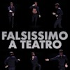 Falsissimo A Teatro
