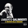 Umberto Galimberti – Il Mistero delle Emozioni