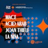 Locus 2025 – 14 agosto: Mace + Joan Thiele + Acid Arab + La Nina