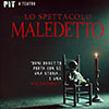 Lo Spettacolo Maledetto – PIT Paranormal Investigation Team
