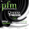 PFM – Doppia Traccia