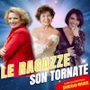 Le ragazze son tornate