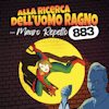 Alla ricerca dell’uomo ragno – La favola degli 883