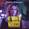 Roberta Bruzzone – All’ombra di Narciso
