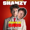 Shamzy – Testa di caos