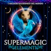 Supermagic – Elementi