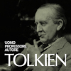 TOLKIEN. Uomo – Professore – Autore
