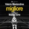 Valerio Mastandrea – Migliore