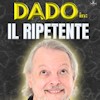 Dado – Il Ripetente