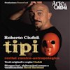 Roberto Ciufoli – Tipi