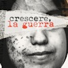 Crescere, la guerra