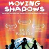 Moving Shadows