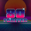 80 Forever – Il tributo ufficiale degli anni 80