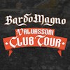Bardomagno – Valvassori Club Tour