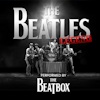 The Beatbox – The Beatles Legend