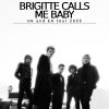 Brigitte Calls Me Baby
