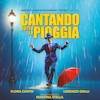 Cantando Sotto La Pioggia – The Broadway Musical