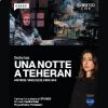 Cecilia Sala – Una notte a Teheran – Alle feste, nelle piazze, nelle celle