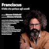 Franciscus – Il folle che parlava agli uccelli