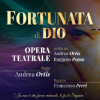 Fortunata di Dio – Opera Teatrale