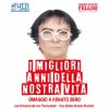 I MIGLIORI ANNI DELLA NOSTRA VITA