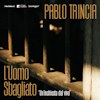 Pablo Trincia in L’Uomo Sbagliato