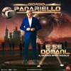 Panariello – E se domani…