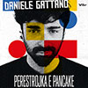 Daniele Gattano – Perestrojka e Pancake