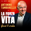 Antonino Tamburello – La Forza della vita – Vinci il male