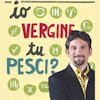 Giuseppe Sorgi – Io vergine, tu pesci?