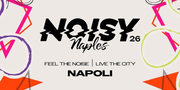 NOISY NAPLES 2026 – 2 DAYS PASS
