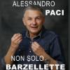 Alessandro Paci – Non solo barzellette