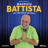 Maurizio Battista ” Uno nessuno e centomila”