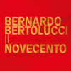 Bernardo Bertolucci. Il Novecento