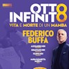 Federico Buffa – Otto infinito