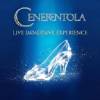 Cenerentola – Live Immersive Experience