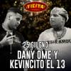 Dany Ome y Kevincito el 13