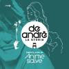 De Andre’, La storia