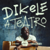 Dikele a Teatro