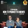 Il Matricomio – Non ti prometto niente