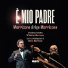 E’ mio padre – Morricone dirige Morricone