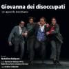 Natalino Balasso – Giovanna dei disoccupati